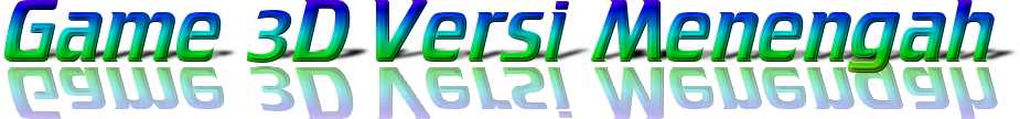 Game 3D Versi Menengah